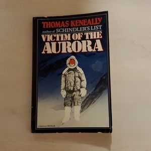 Victim of the Aurora by Thomas Keneally